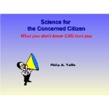 BOOK REVIEW: 'Science for the Concerned Citizen: What You Don't Know CAN Hurt You': Science Demystified for Lay People  